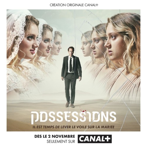 sca-possessions-nouvelle-serie-canal-co-ecrite-par-valerie-zenatti_2020-11-possessions_zenatti.jpg